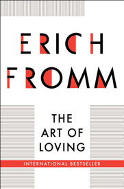 The Art of Loving - Eric Fromm